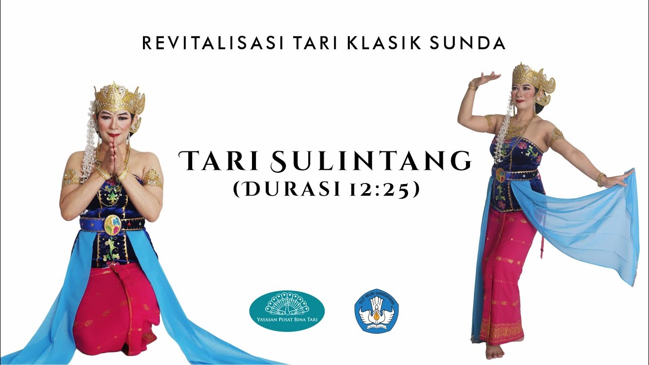 04 - Tari Sulintang (12 menit) - Revitalisasi Tari Klasik Sunda