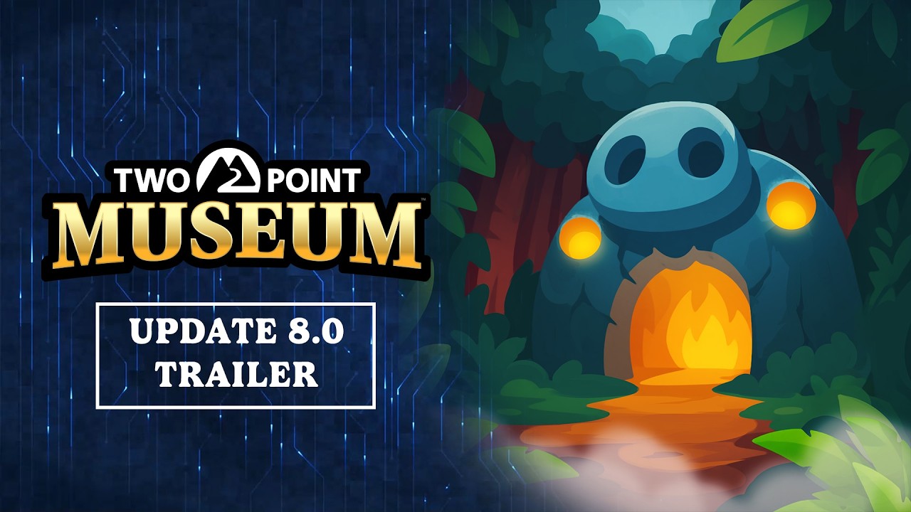 Two Point Museum: Update 8.0 | OUT NOW!