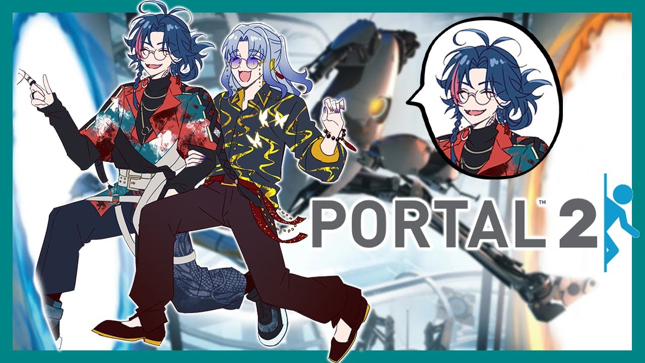 【Portal2】マブダチなら協力できるよね・・・？【ミラン・ケストレル/魁星/にじさんじ】