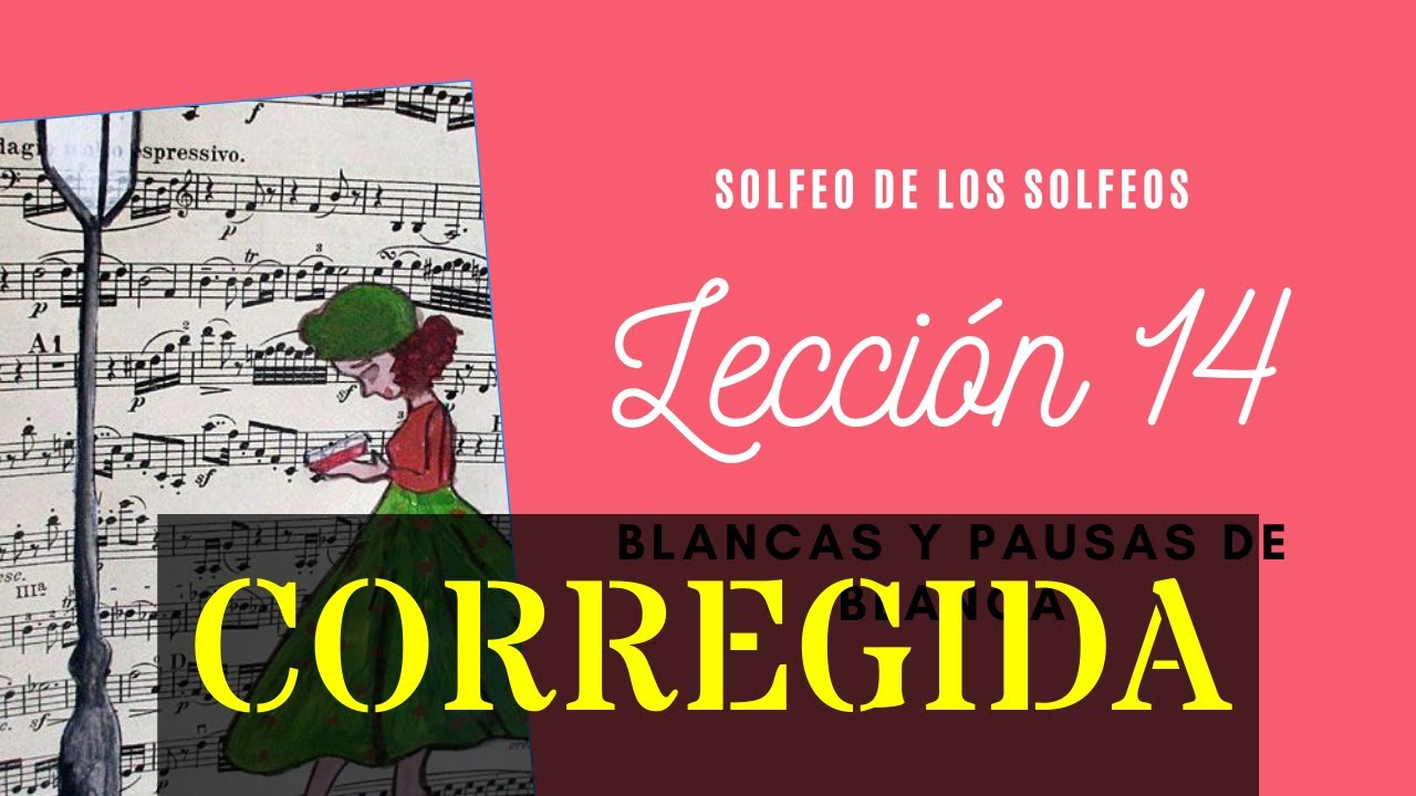 Lección 14 🛑 CORREGIDA 🛑 SOLFEO DE LOS SOLFEOS