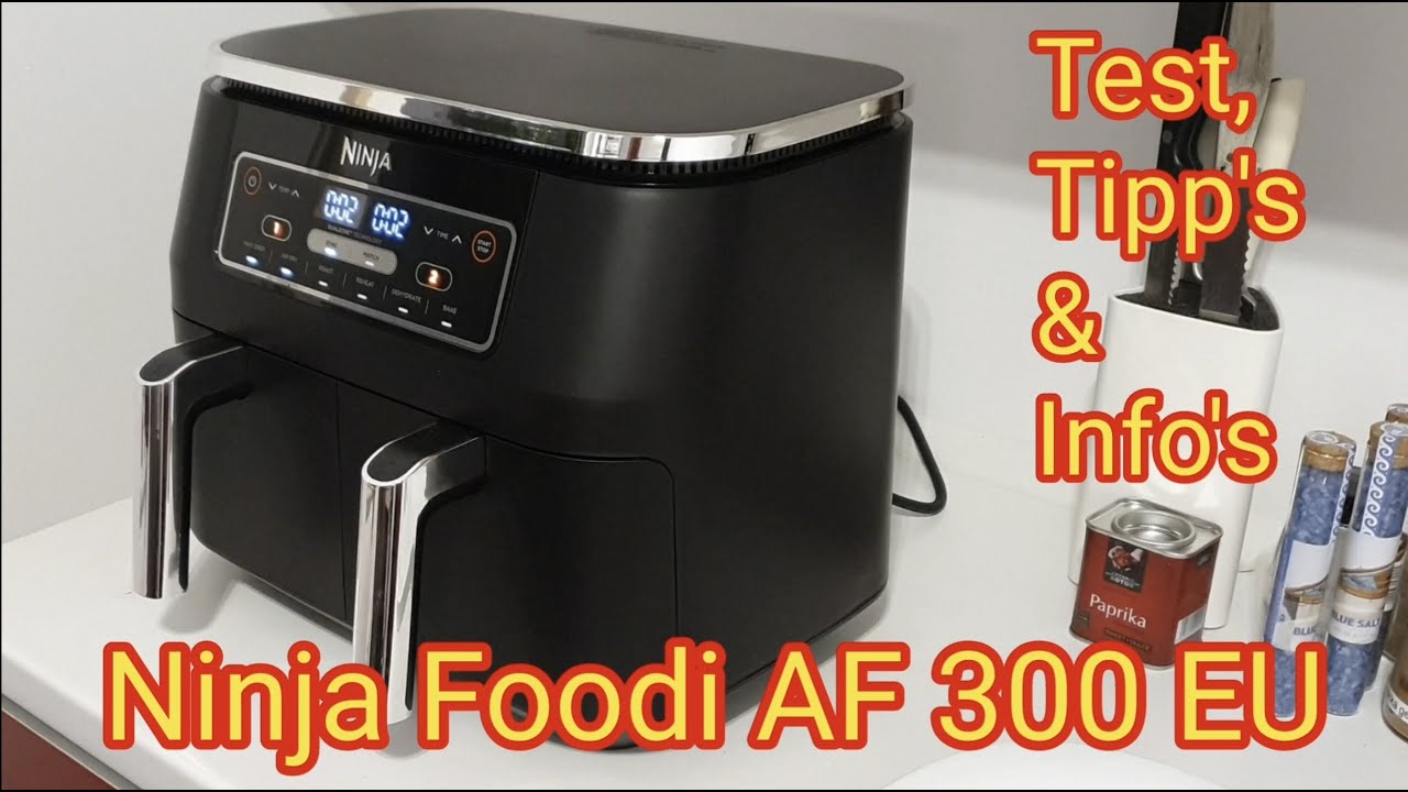 Ninja Foodi AF 300 EU - Die Heißluftfritteuse - Tipps, Test, Info`s, unboxing & mehr