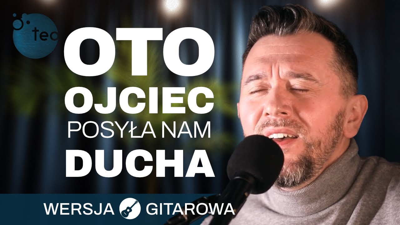 Oto Ojciec posyła nam Ducha ❤ ❤ Teobańkologia Music | wersja gitarowa