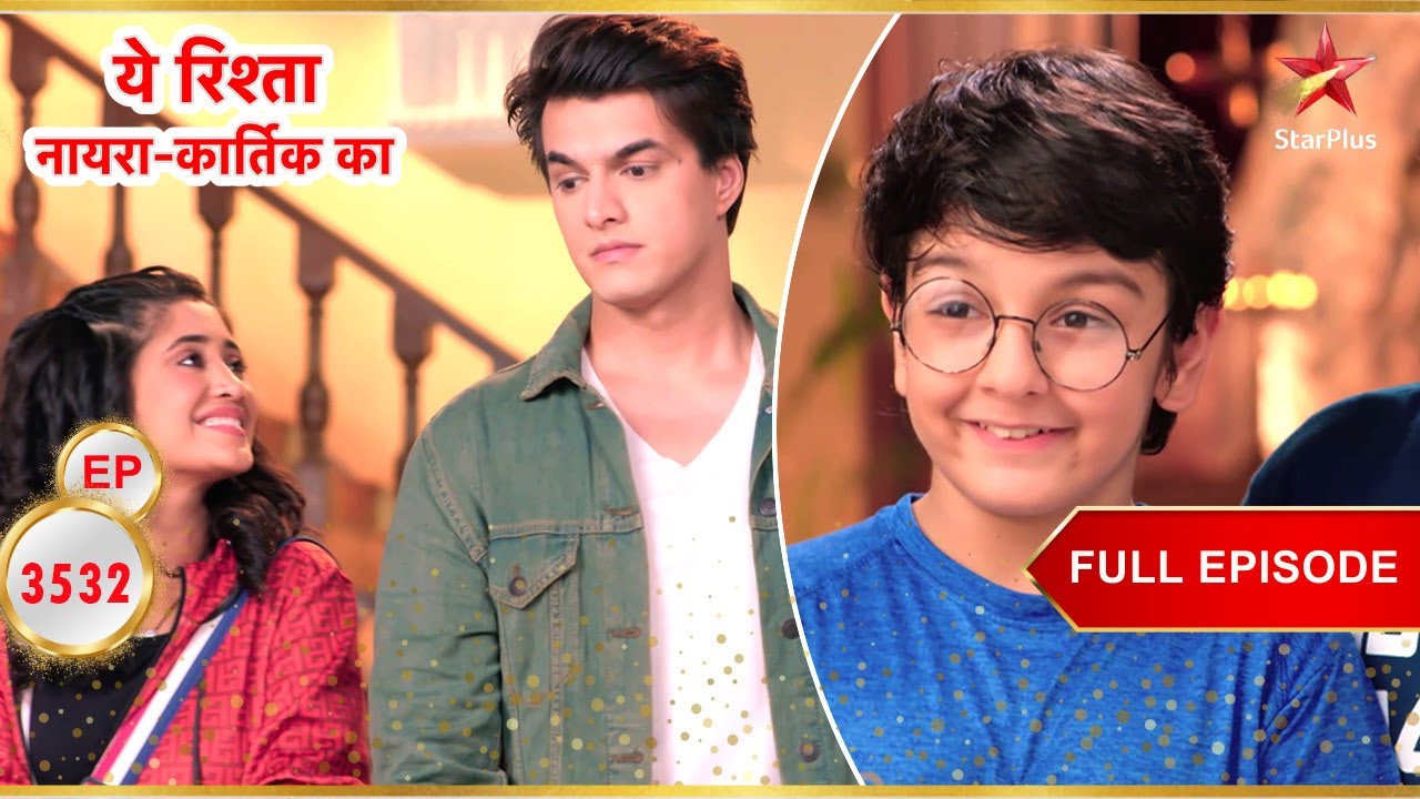 Kartik-Sirat Apologise to Kairav! | Full Ep. 3532 | Yeh Rishta Kya Kehlata Hai