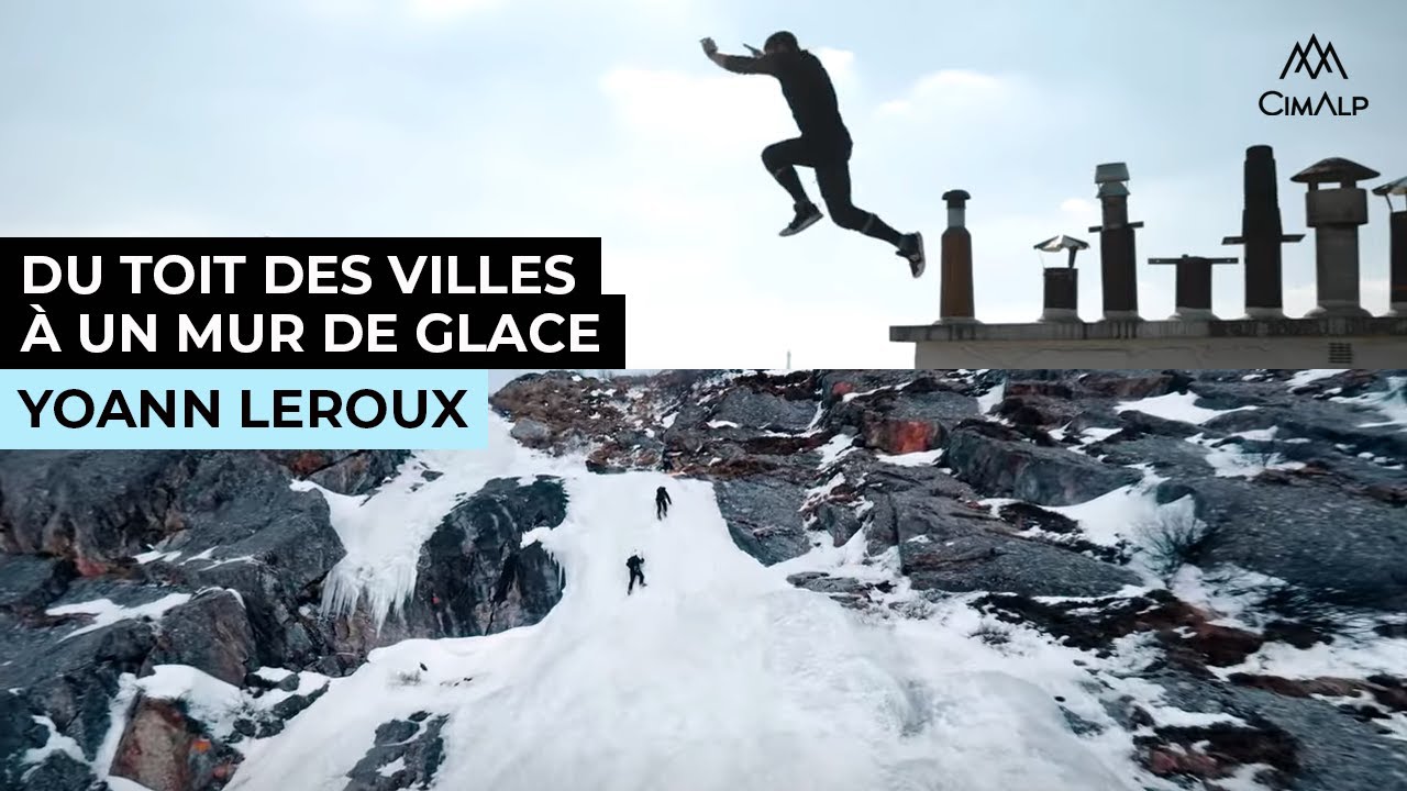 DES TOITS DES VILLES AUX CIMES DES MONTAGNES - Cimalp x Yoann Leroux