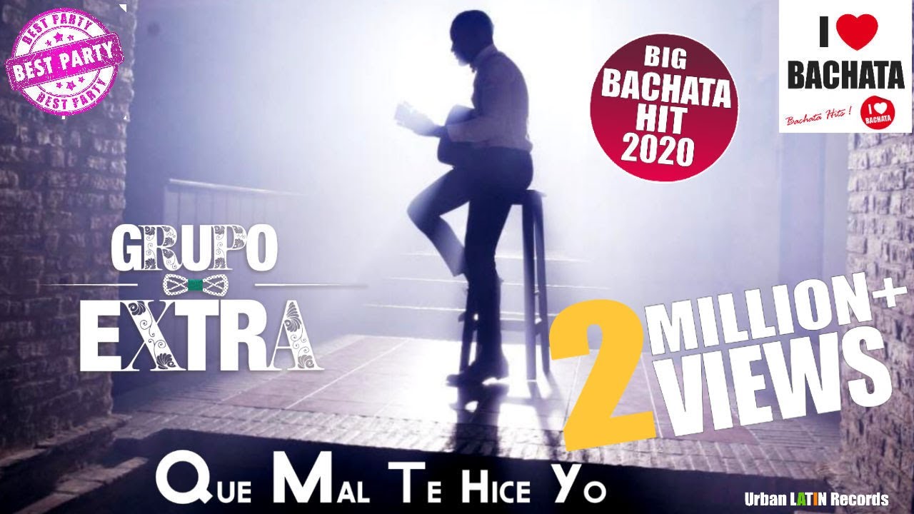 GRUPO EXTRA ► QUE MAL TE HICE YO (OFFICIAL VIDEO) ❤️ BACHATA HIT ❤️ 🌴 ♪ URBAN LATIN ♪🌴
