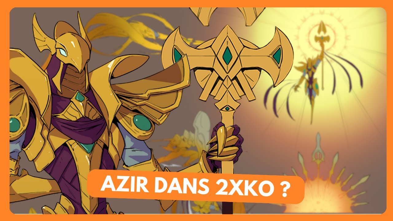 Il est FORT, il est BEAU, il SENT BON le sable chaud - AZIR dans 2XKO