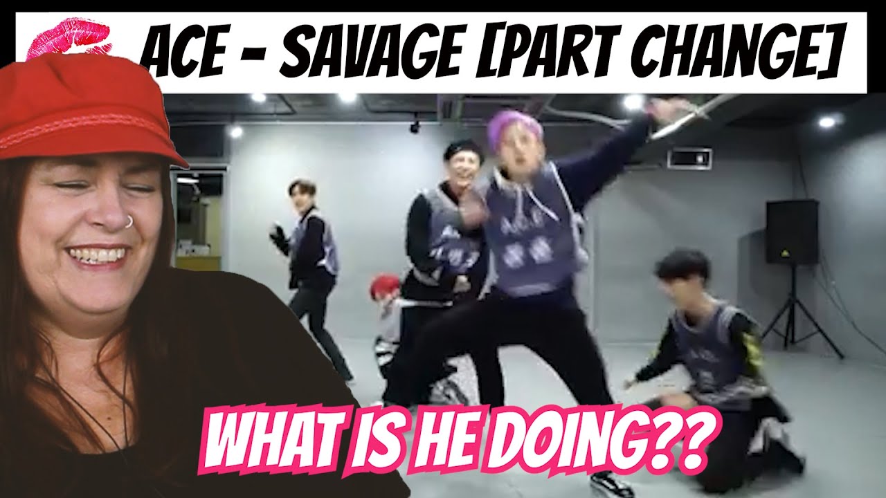 A.C.E - Savage Part Change REACTION