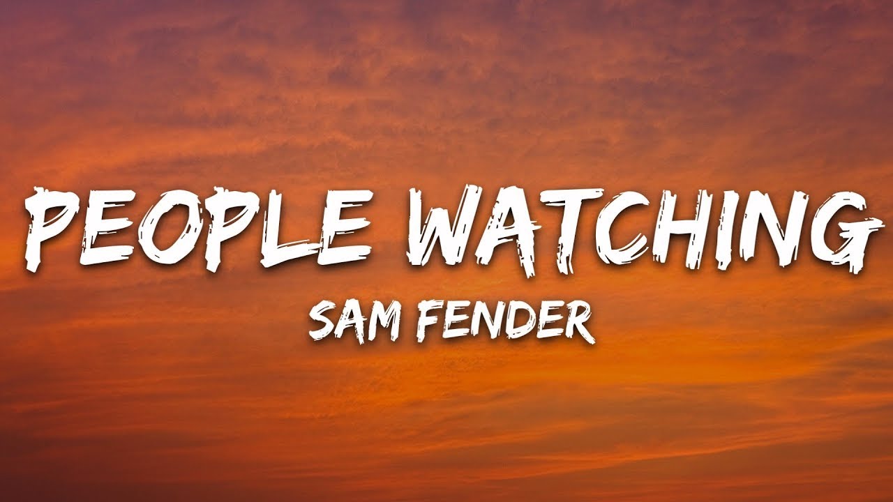 Sam Fender - People Watching (Lyrics)
