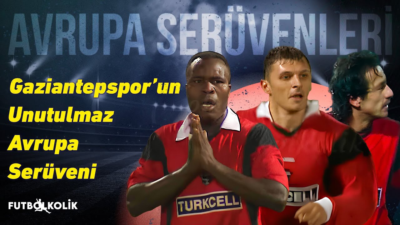 Gaziantepspor 2003-04 UEFA Kupası Yolculuğu | Efsane Roma ve Lens Galibiyetleri!