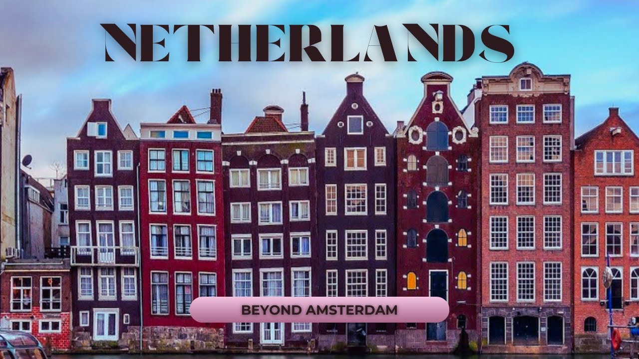 Top Cities to visit in Netherlands, beyond Amsterdam #travel