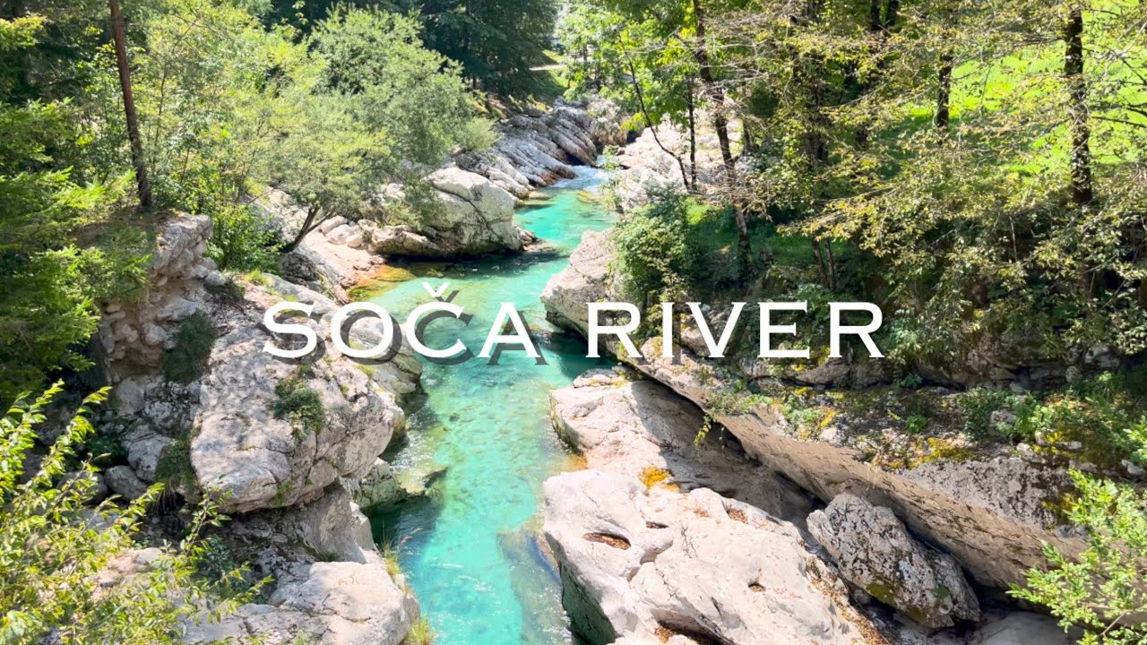 Soča River 4K – The Magical Turquoise Waters of Slovenia | Relaxing Nature-Slovenia Part 6