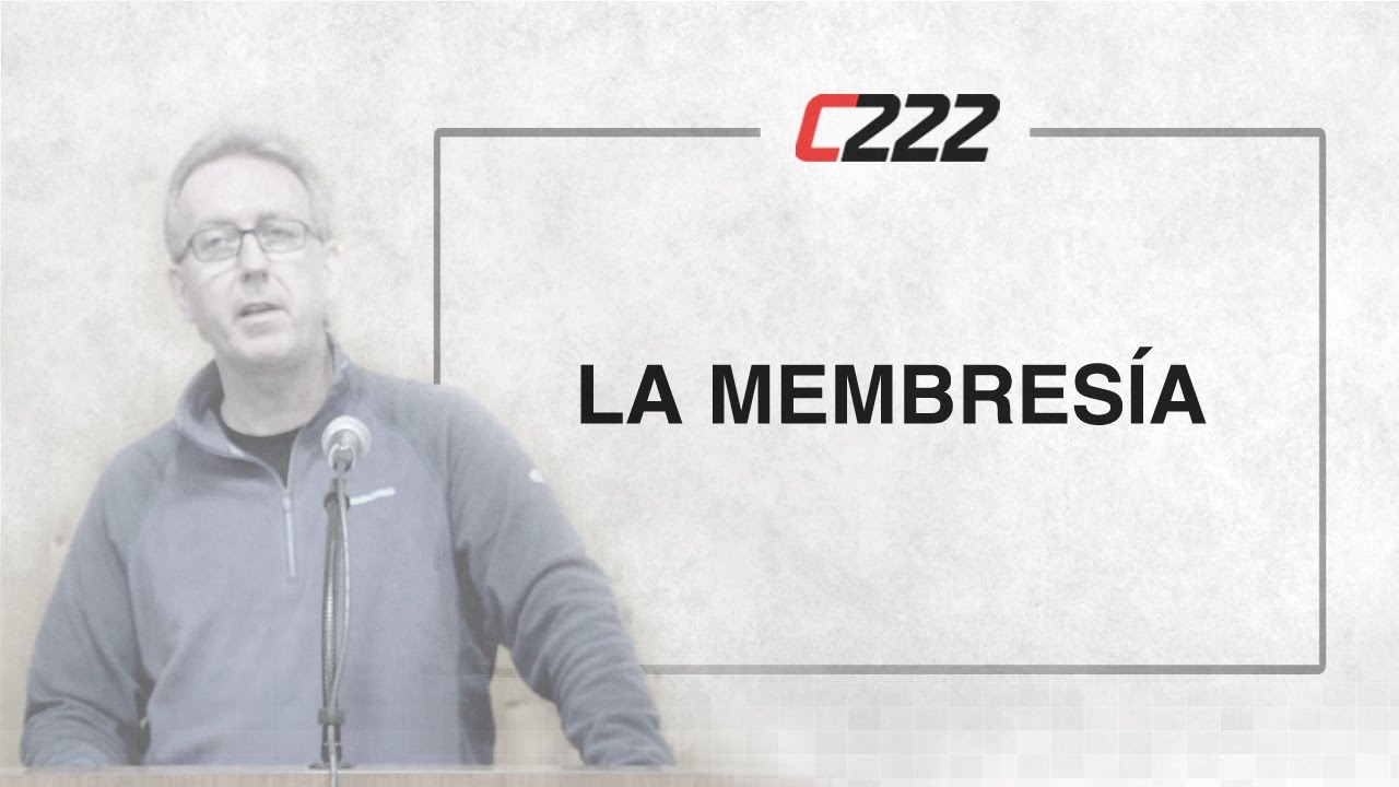 6. La Membresía - Andrés Birch