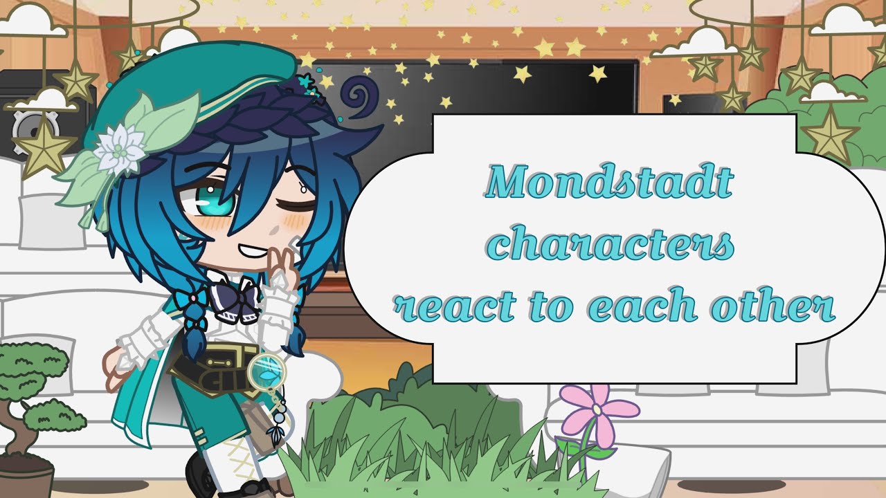 Mondstadt Character’s react to each other | Genshin impact | pt (1/1)