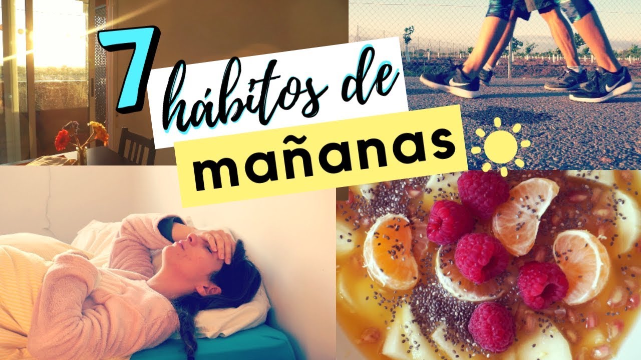 7 hábitos por la mañana que te cambiarán la vida ✨