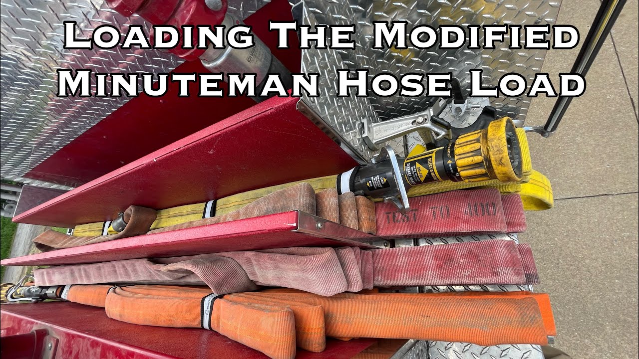 Loading The Modified Minuteman Hose Load
