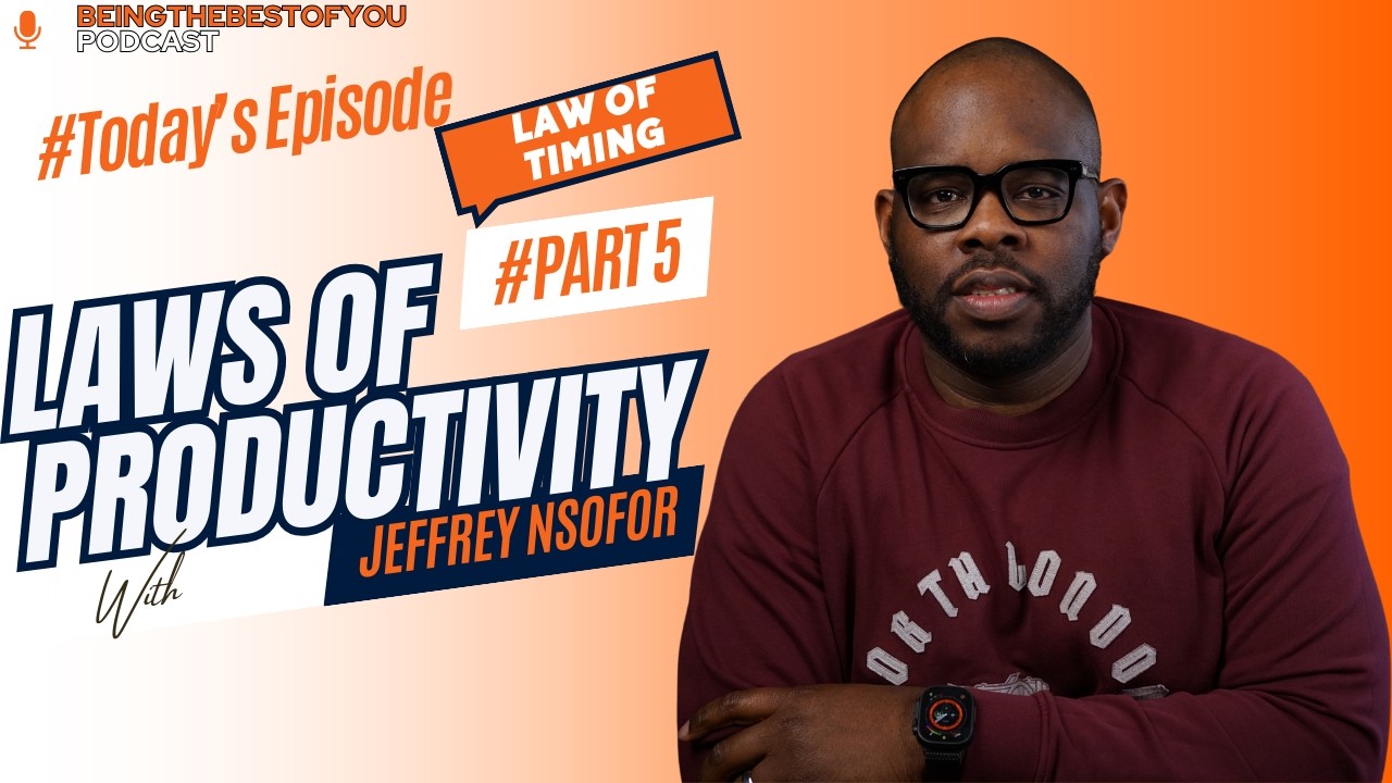 LAWS OF PRODUCTIVITY AND SUCCESS- LAW #5 THE LAW OF TIMING