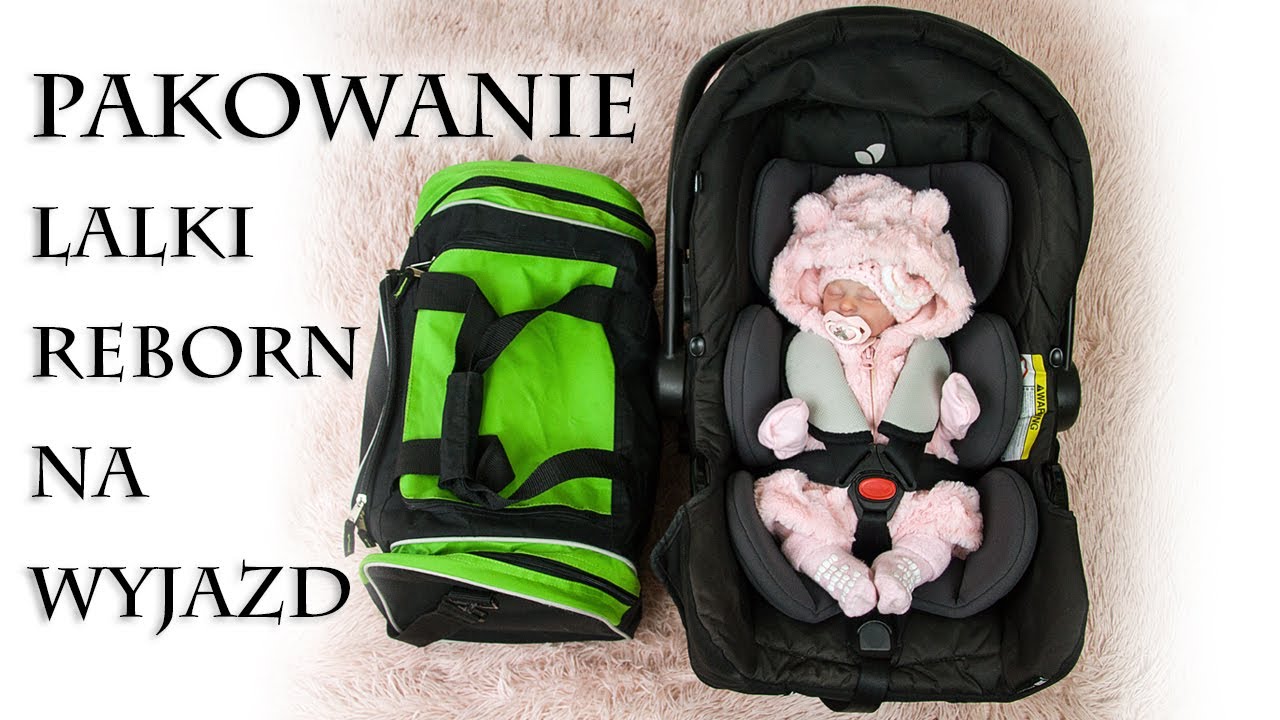 Odc. 95 Pakowanie lalki reborn na majowy wyjazd