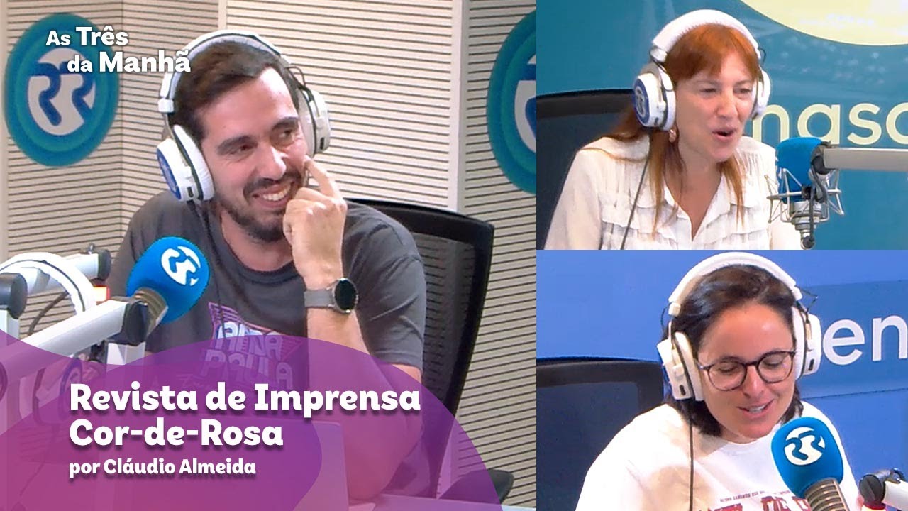 Revista de Imprensa Cor-de-Rosa - As Três da Manhã
