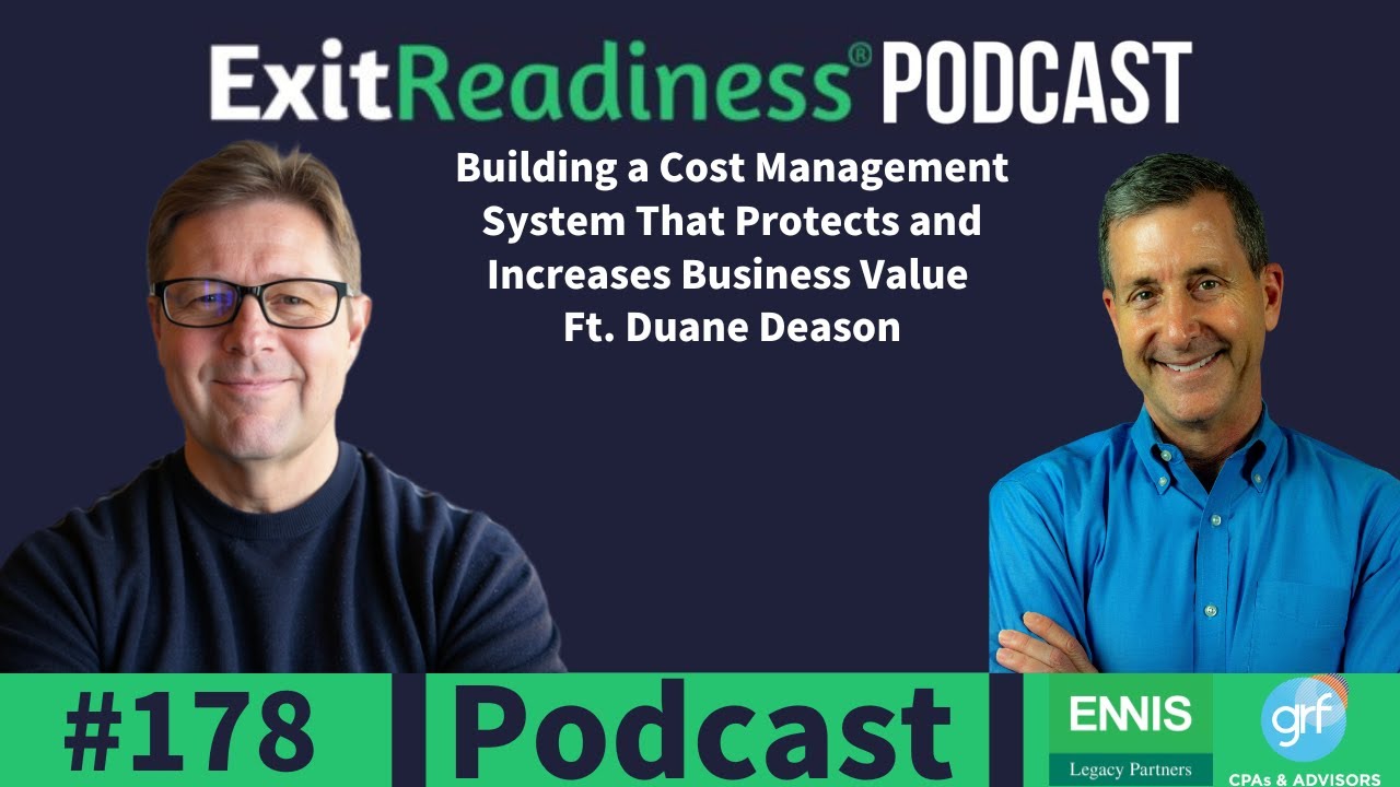 Building a Cost Management System That Protects and Increases Business Value Ft. Duane Deason