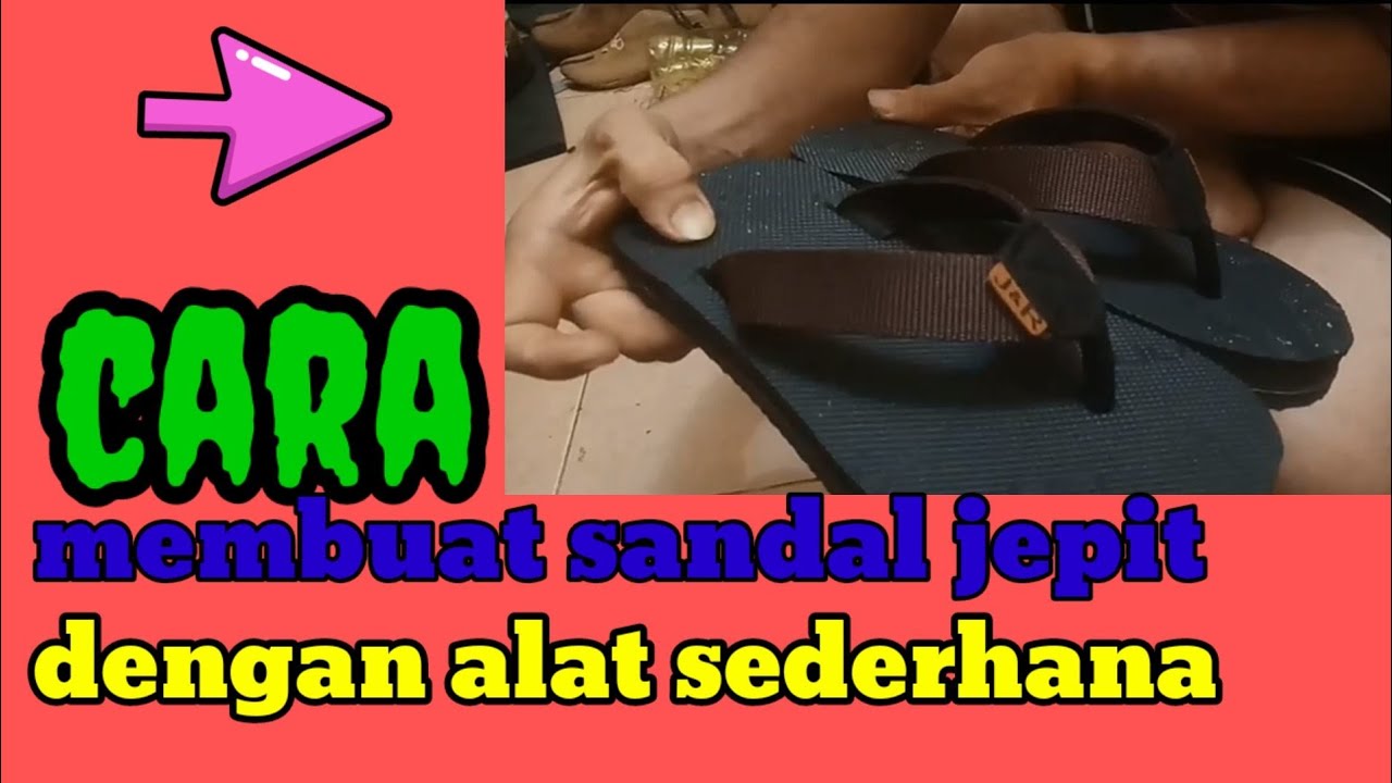#Cara membuat sandal jepit pria kekinian dengan peralatan sederhana||proses pembuatan sandal gunung