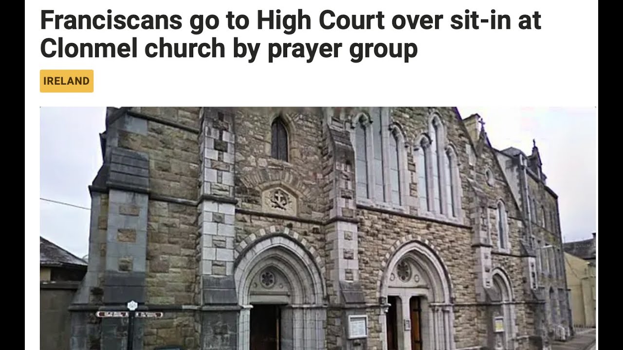 My thoughts on sit-in at Clonmel Franciscan Friary church by a prayer group