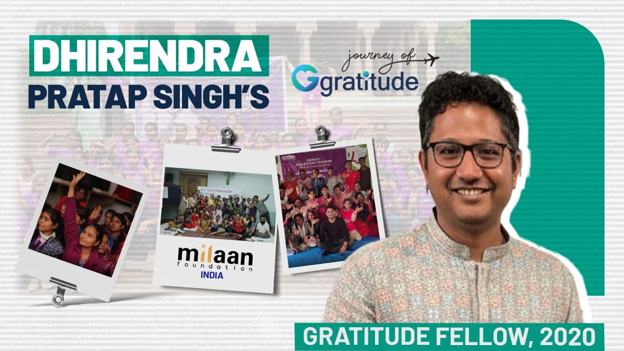 Dhirendra Pratap Singh's Journey of Gratitude | MILAAN Foundation, India