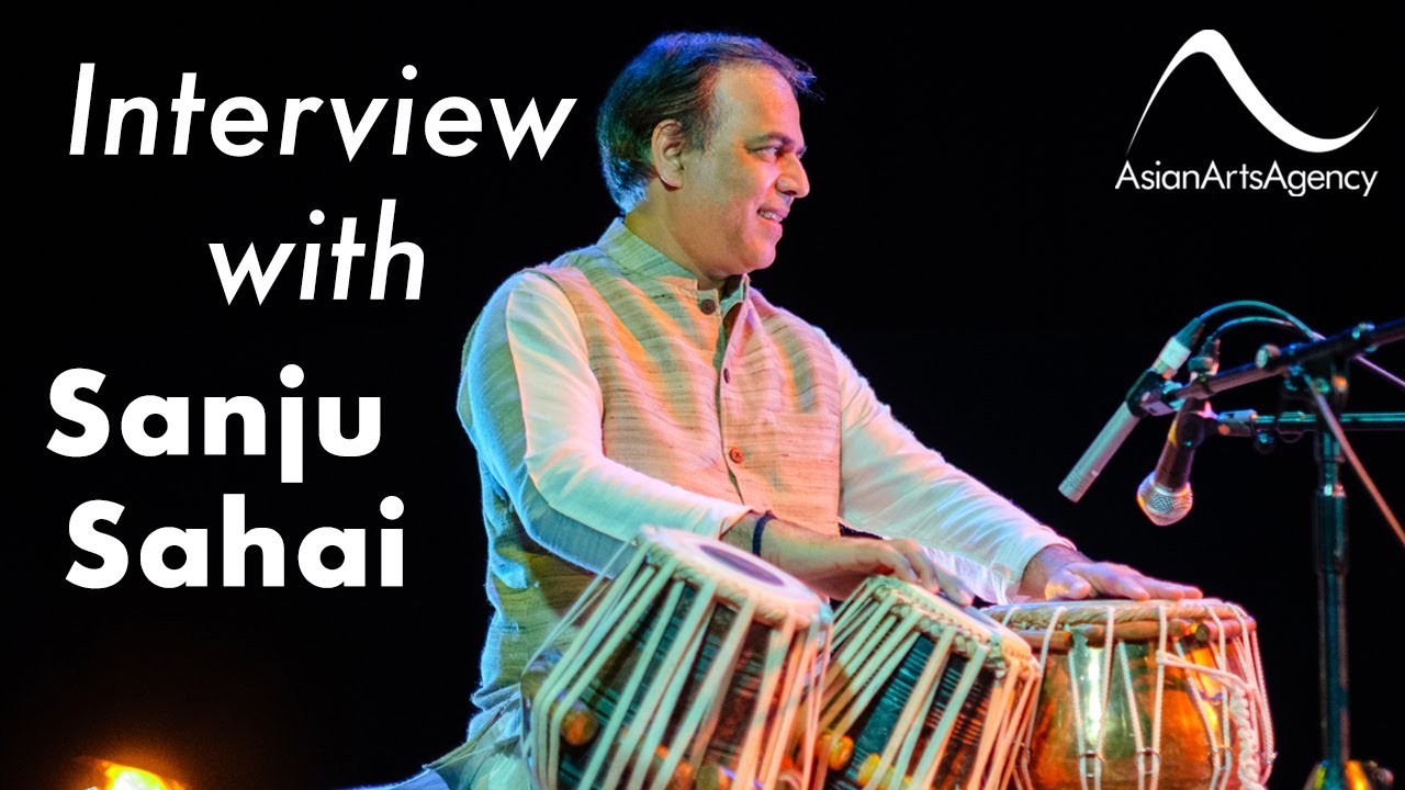 Interview with Sanju Sahai | Tabla |  Asian Arts Agency