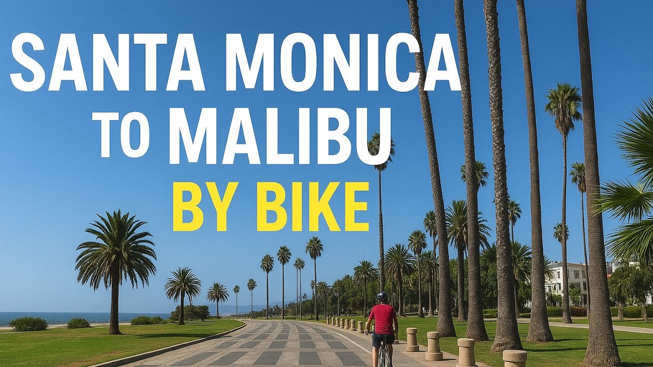 Santa Monica to Malibu by Bike