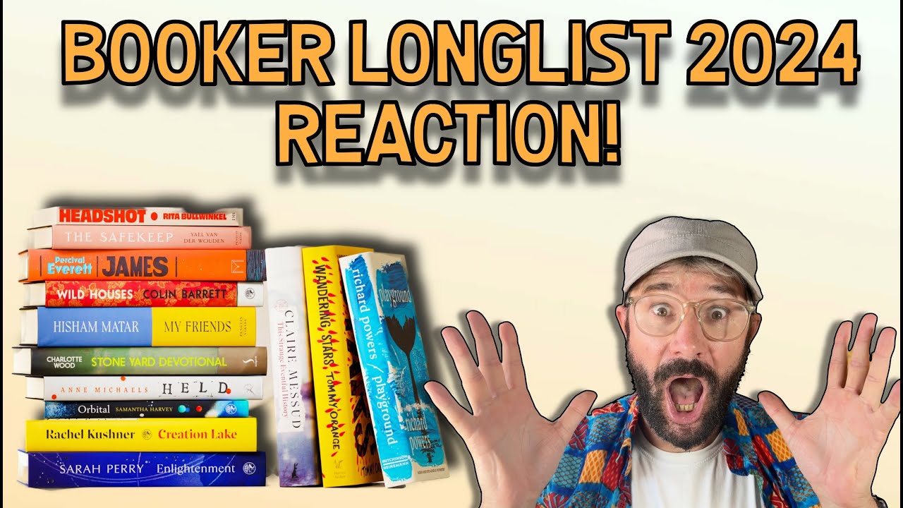 Booker Longlist 2024 -  Reaction!
