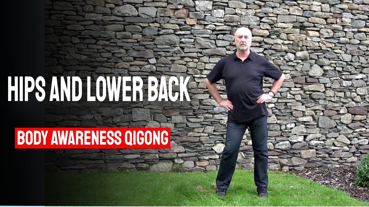 5 Hips and Lower Back - Body Awareness Qigong