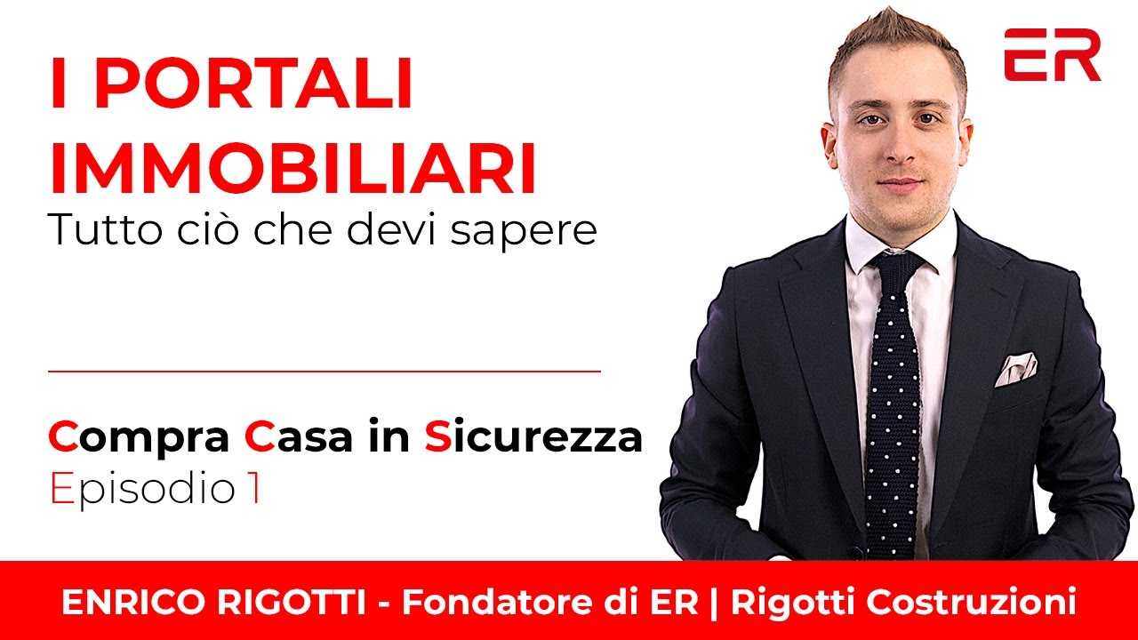 Come funzionano i Portali Immobiliari | Compra Casa in Sicurezza - Ep. 1 | Enrico Rigotti