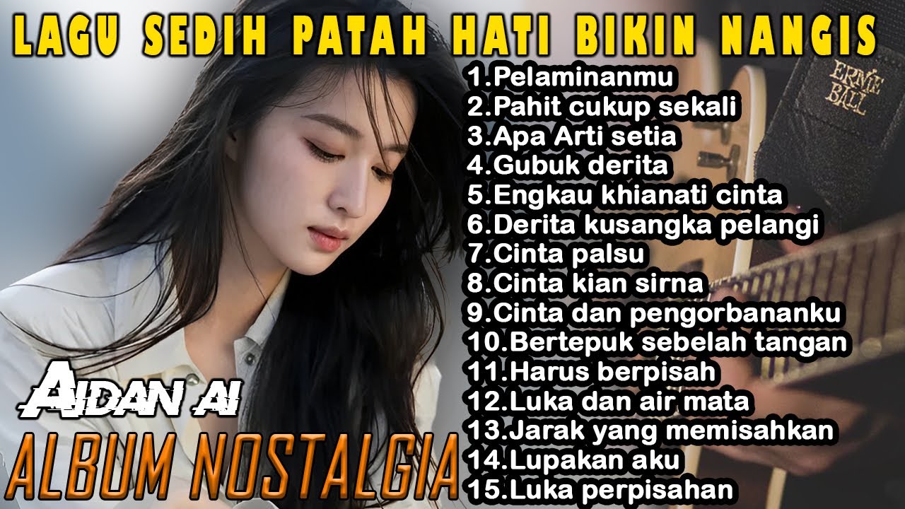 Lagu Buat Mantan Paling Sedih 💔 Lagu Sedih Bikin Nangis 💔Baru putus... langsung dengar lagu ni