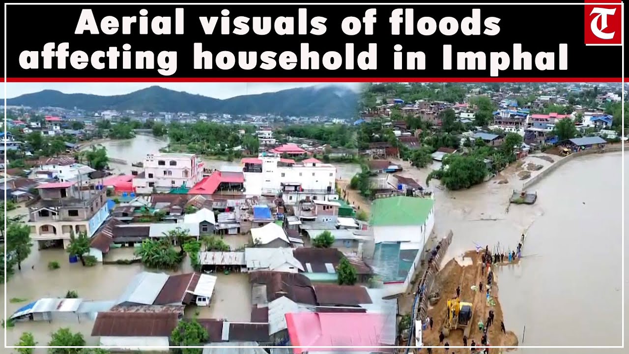 Manipur floods: Aerial visuals of heavy floods affecting household in Imphal