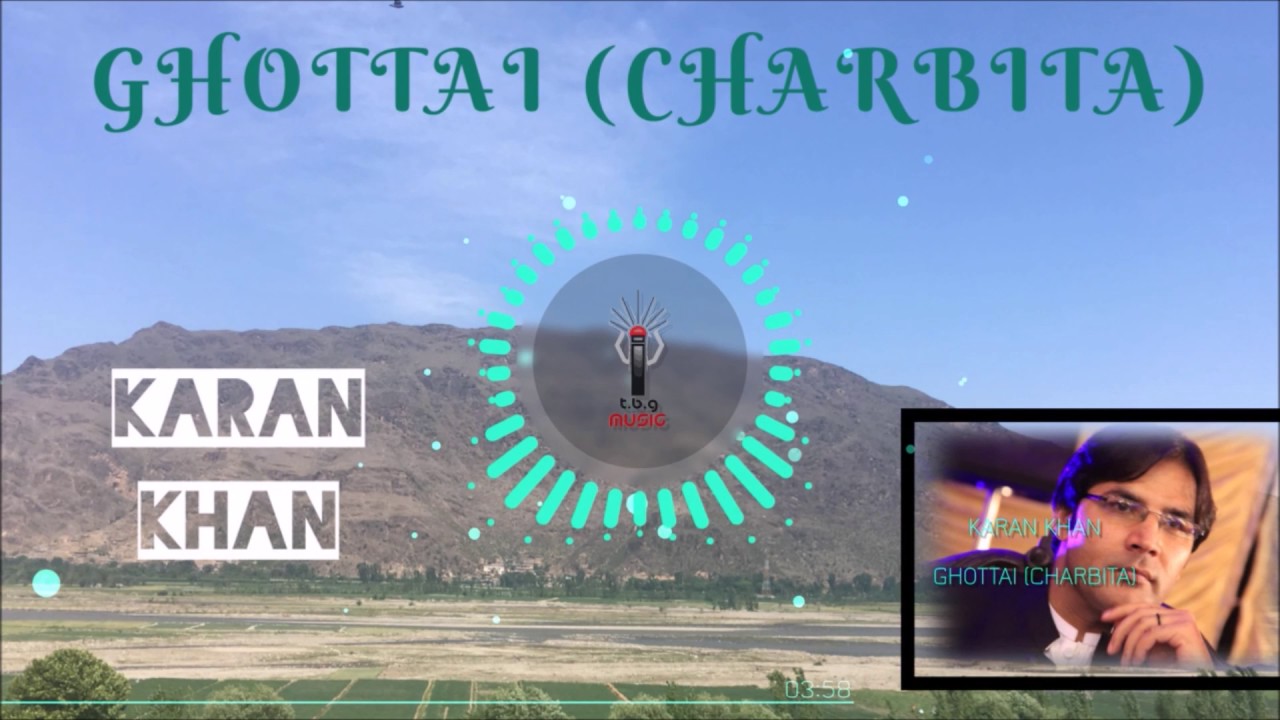 Karan Khan - Ghottai (Charbita) (Official) - Aatrang