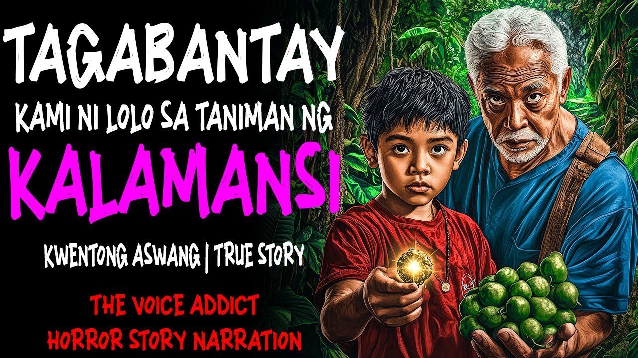 TAGABANTAY KAMI NI LOLO SA TANIMAN NG KALAMANSI (Aswang True Story)