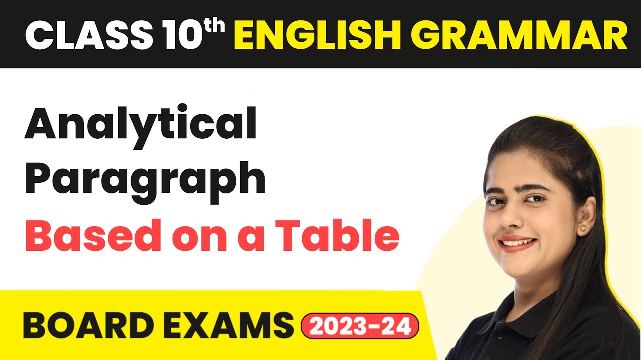 Analytical Paragraph Class 10 (Based on a Table) - Writing Skills | Class 10 English Grammar 2022-23