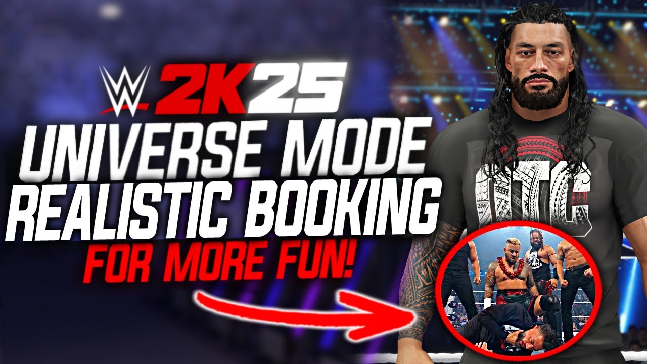 How to Create and Book a Realistic Universe Mode in WWE 2K25