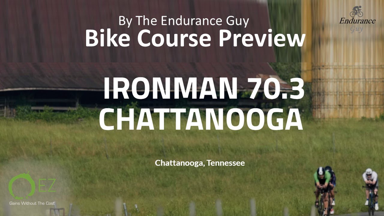 Ironman 70.3 Chattanooga Bike Course Preview | Your Ultimate Race Day Guide