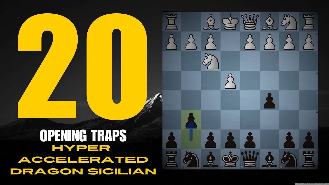 20 Opening Traps, Tricks and Tips FOR BLACK in the Hyper Accelerated Dragon Sicilian Defense