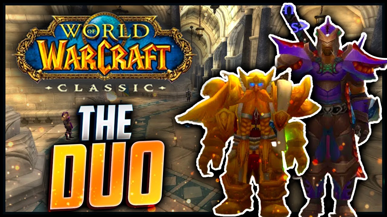 The Duo - World of Warcraft Classic Era Warrior and Paladin PVP