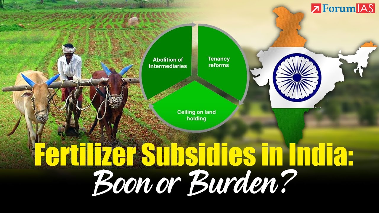 Fertilizer Subsidies in India: Boon or Burden?  | 7 PM Highlights | ForumIAS