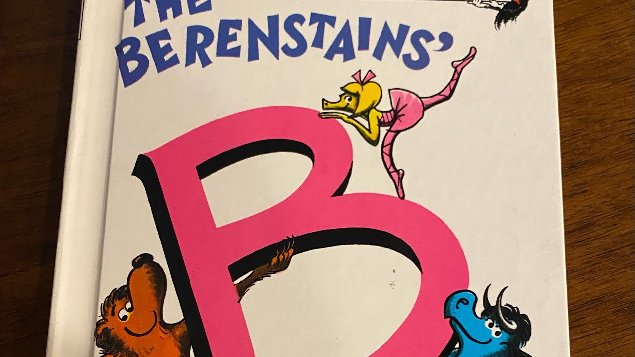 Berenstains’ B Book | by Stanley & Janice Berenstain 🅱️ Read aloud books for kids!