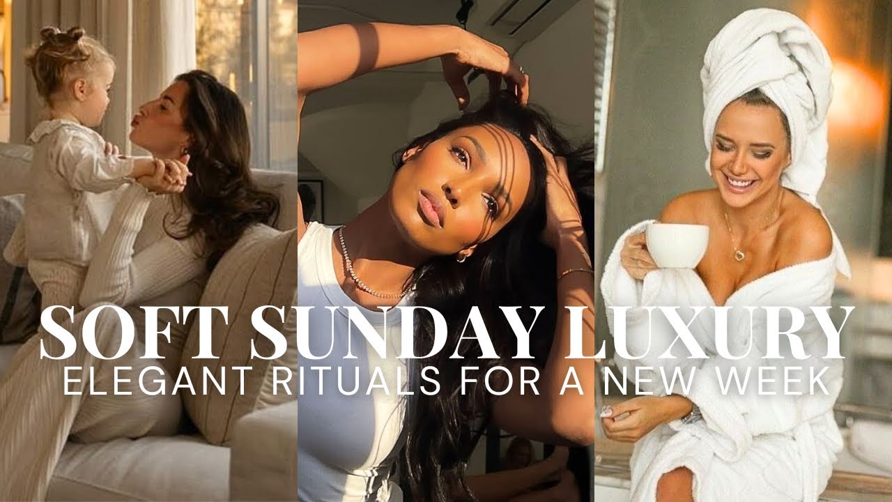 Small Luxuries That Whisper Wealth | Elegant Sunday Reset