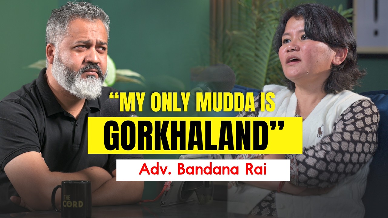 CordCast E08 | Moim jedynym celem jest Gorkhaland: rzecznik Bandana Rai