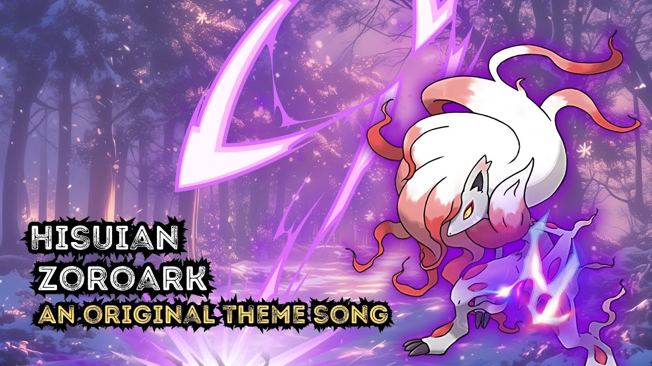 Hisuian Zoroark (Phantom of Bitter Malice) | Original Pokemon Theme Song