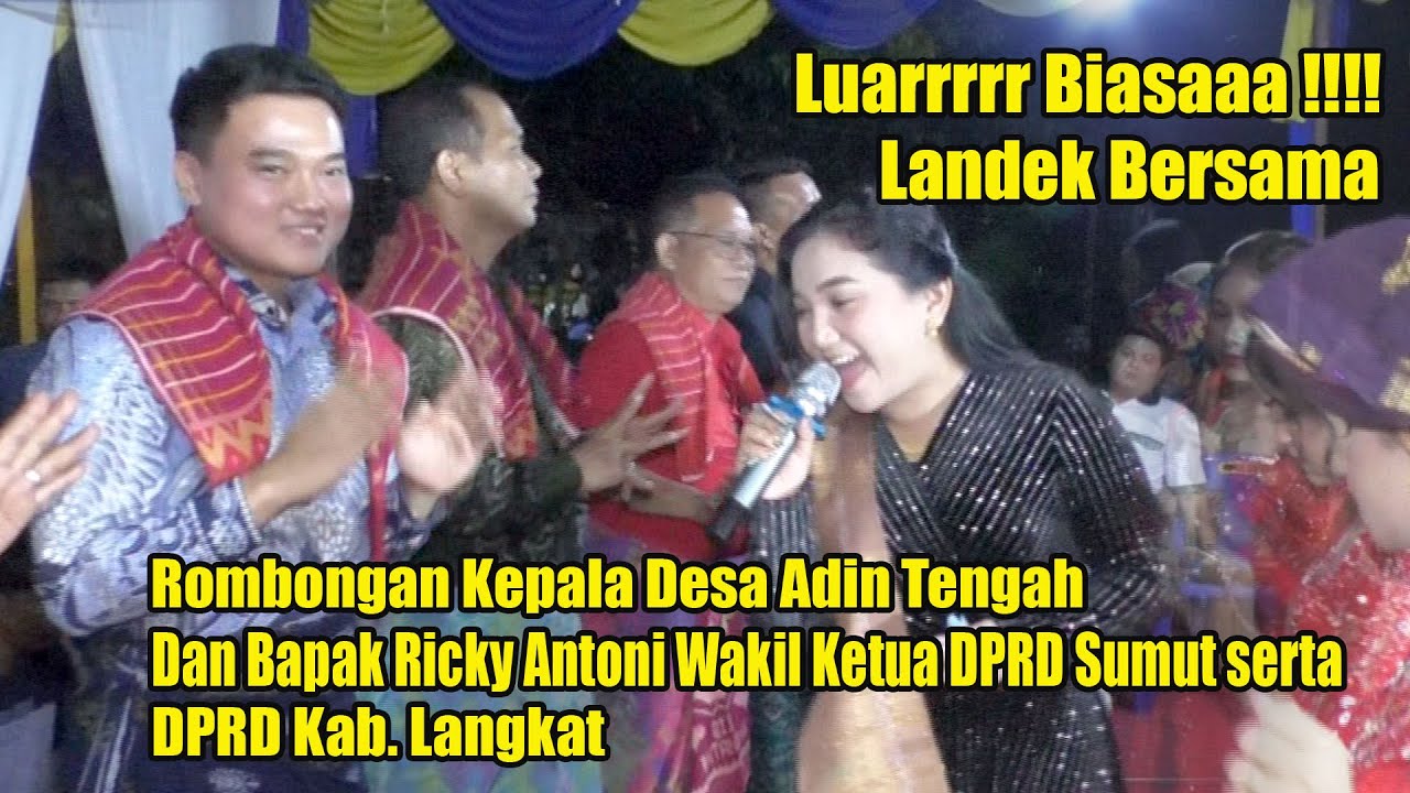 ROMBONGAN RICKY ANTHONY DPRD SUMUT | DPRD KAB. LANGKAT | KA.DESA ADIN TENGAH | ICHE BR GINTING