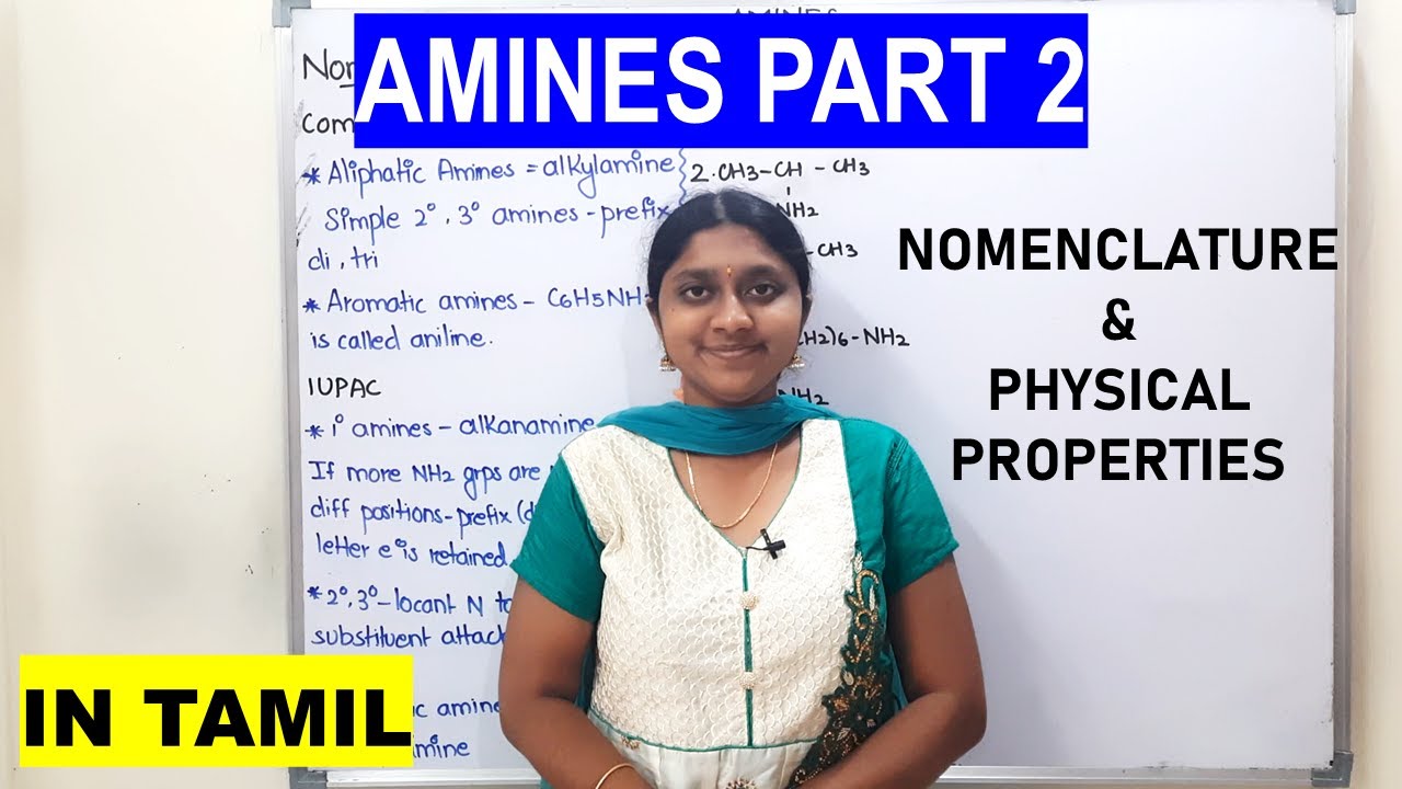 Amines Part 2 | In Tamil | Class 12 | #Term2 | Nomenclature | Physical Properties | Chemistry |