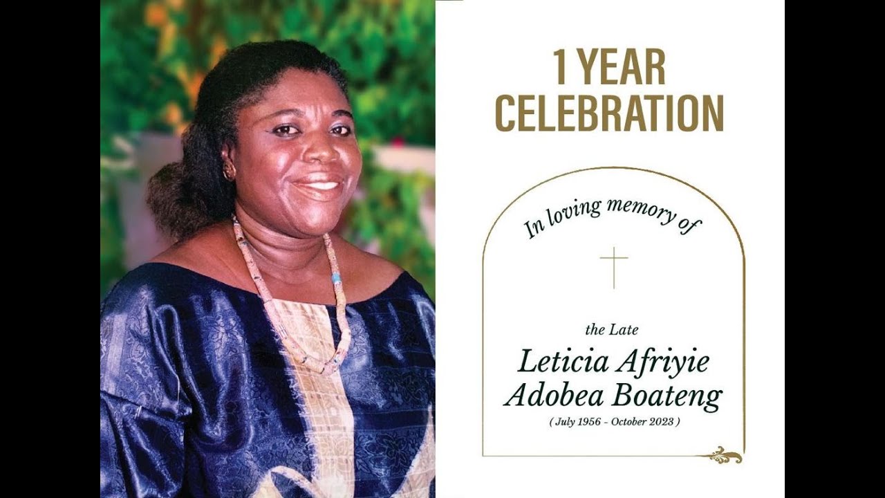 One Year Celebration of The Late Leticia Afriyie Adobea Boateng