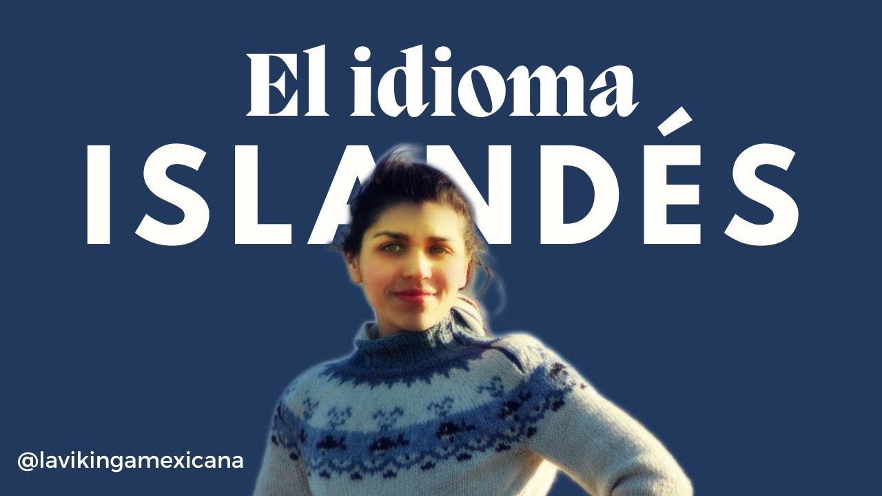 Cómo es el idioma islandés 🇮🇸 | Pronunciación, curiosidades y tips para aprender