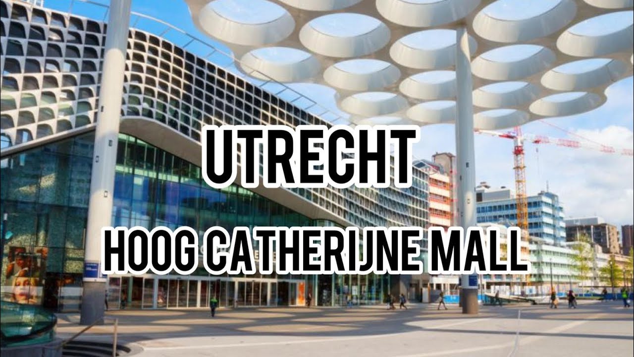 Hoog Catherijne Mall of Utrecht/Utrecht part-1